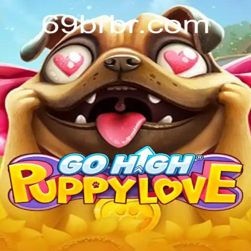 Descubra o Fascinante Mundo de GoHighPuppyLove com 69BR