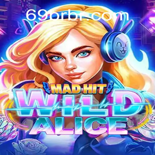 Explorando o Fascinante Mundo de MadHitWildAlice e a Chave '69BR'